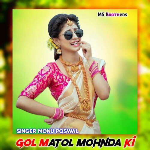 Gol Matol Mohnda Ki