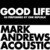 Good Life (Acoustic) [As Originally Performed by OneRepublic]