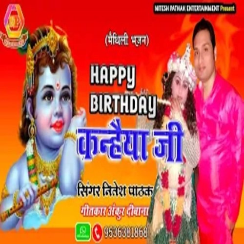 Happy Birthday Kanhiya Jee