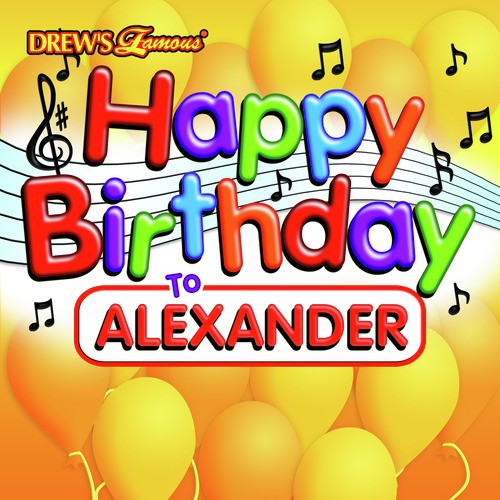 Happy Birthday To Alexander - Song Download from Happy Birthday to Alexander @ JioSaavn