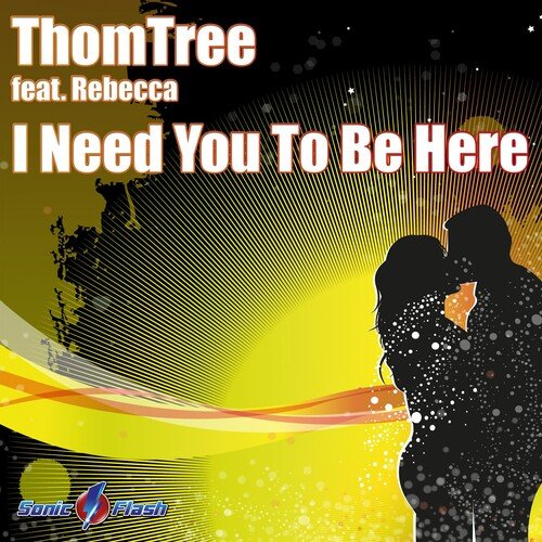 I Need You to Be Here (Discotronic Remix)
