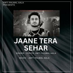 Jaane Tere Sehar