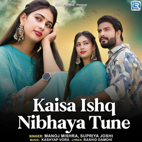 Kaisa Ishq Nibhaya Tune