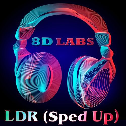 LDR (Sped Up) cover art