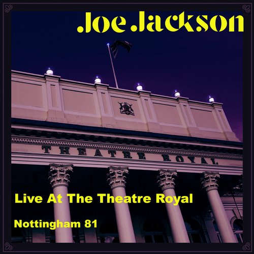 Live At The Theatre Royal Nottingham '81