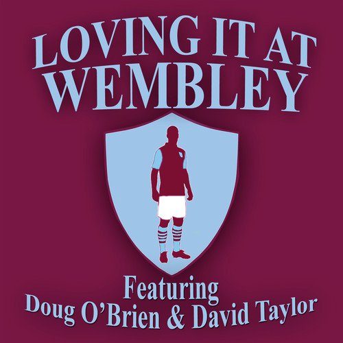 Loving It At Wembley_poster_image