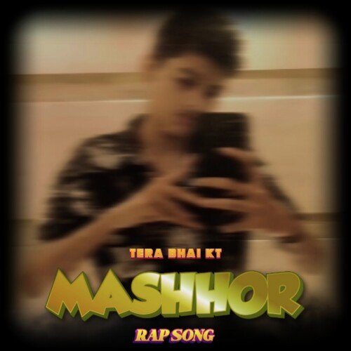 MASHHOR ( RAP SONG )