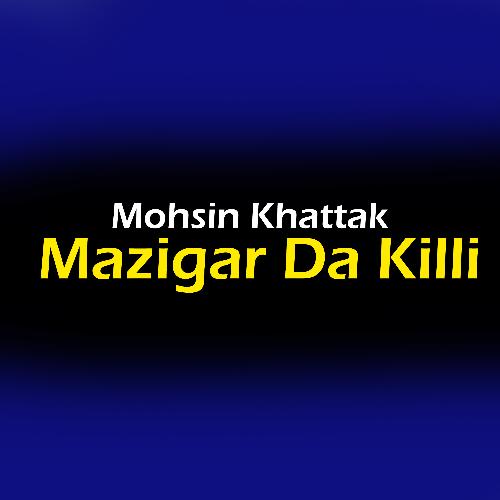 Mazigar Da Killi