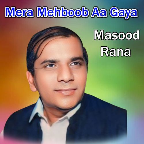 Mera Mehboob Aa Gaya