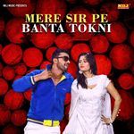 Mere Sir Pe Banta Tokni