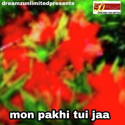 Mon Pakhi Tui Jaa