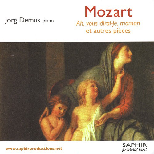 Mozart - Ah, Vous Dirai-Je, Maman Et Autres Pièces