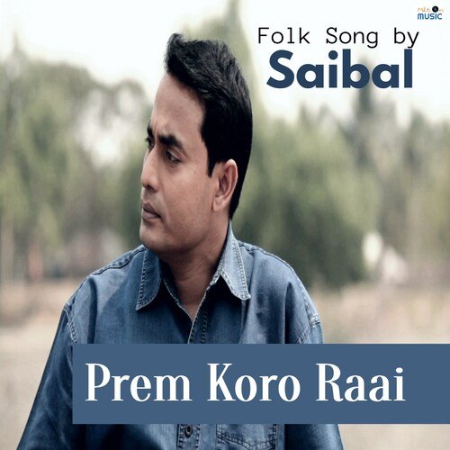 Prem Koro Raai