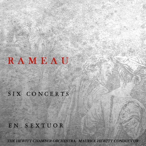 Rameau: Six Concerts En Sextuor