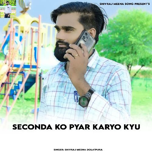 Seconda Ko Pyar Karyo Kyu