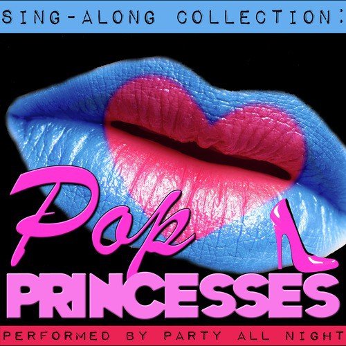 Sing-Along Collection: Pop Princesses