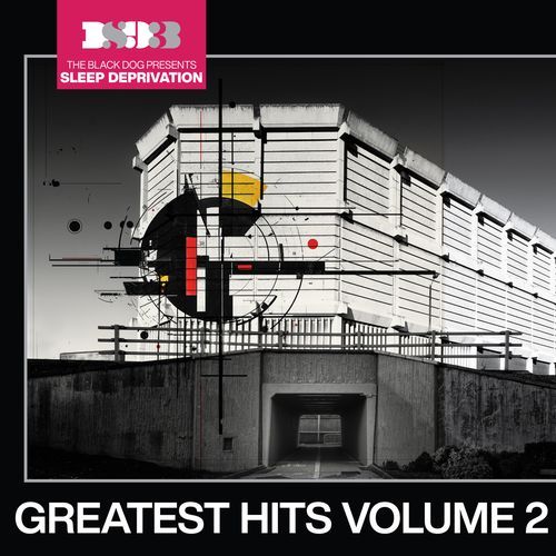 The Black Dog Presents Sleep Deprivation: Greatest Hits, Vol. 2