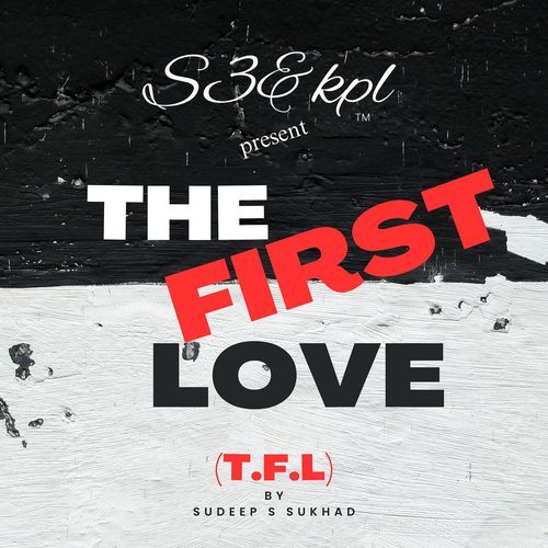 The First Love (T.F.L)