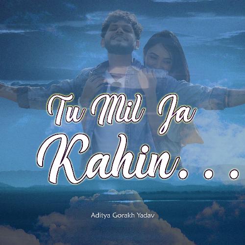 Tu Mil Ja Kahin