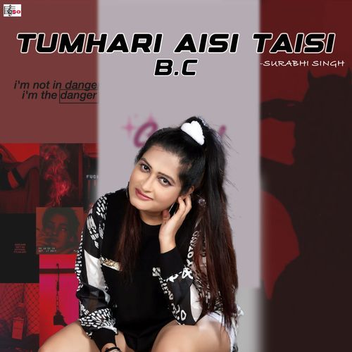 Tumhari Aisi Taisi B.C