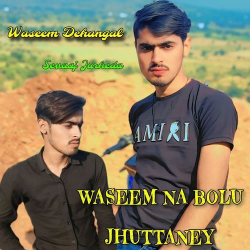 Waseem Na Bolu Jhuttaney