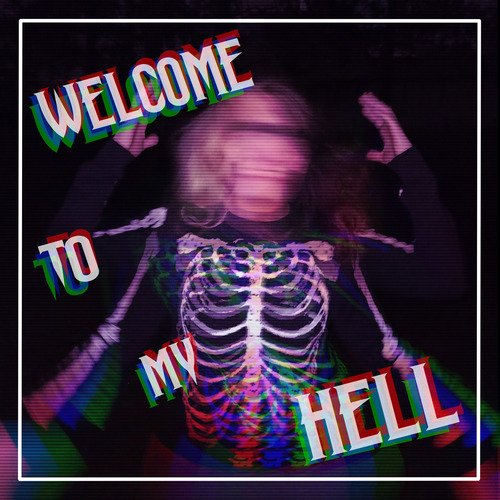 Welcome to My Hell