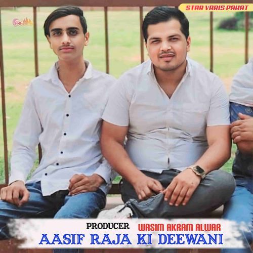 AASIF RAJA KI DEEWANI