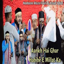 Aankh Hai Ghar Habibe E Millat Ka-CQwTQC1UVnU