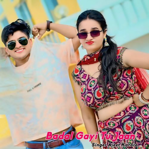 Badal Gayi Tu Jaan