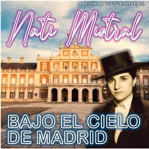 Bajo el Cielo de Madrid (Remastered)