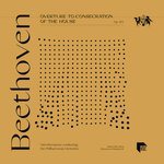 Overture to "Consecration of the House", Op. 124