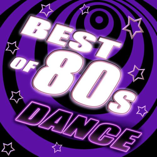 Best of 80's Dance, Vol. 2 - #1 80's Dance Club Hits Remixed