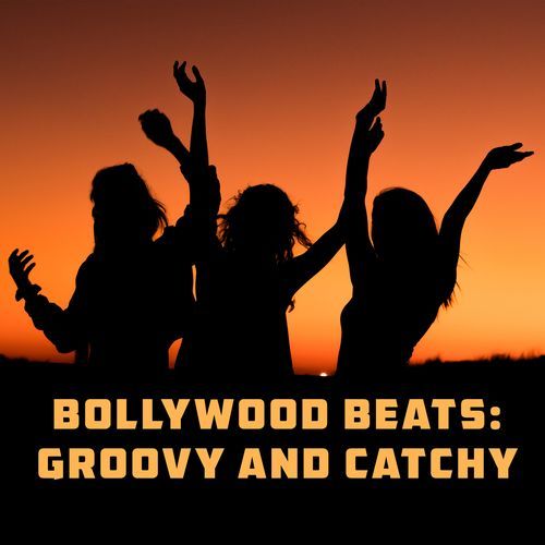 Bollywood Beats: Groovy and Catchy