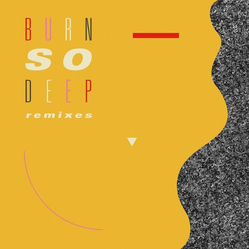 Burn So Deep (feat. Dawn Richard) (Remixes)_poster_image