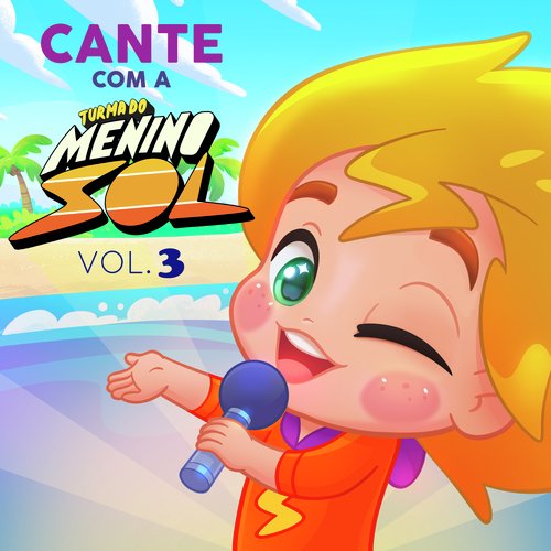 Cante Com a Turma do Menino Sol, Vol. 3 (Instrumental)