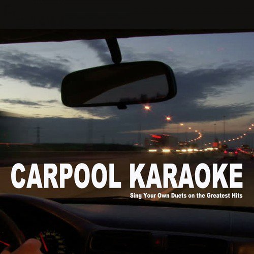 Carpool Karaoke - Sing Your Own Duets on the Greatest Hits
