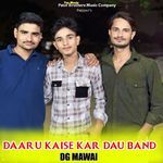 DAARU KAISE KAR DAU BAND