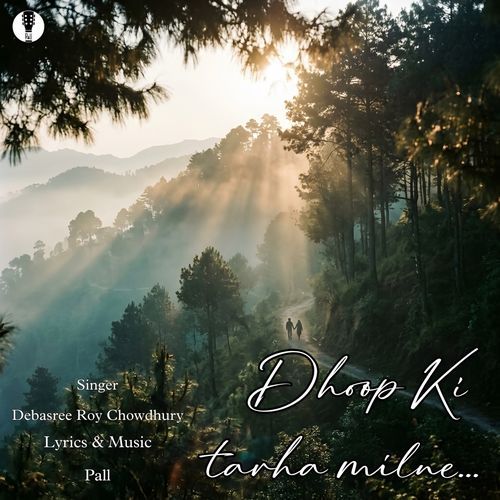 DHOOP KI TARHA MILNE