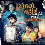 Eklo Muki Ne Jati Rahi, Pt. 2 (Dj Remix)