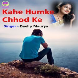 Kahe Humke Chhod Ke-Rjo4d0d3bmQ