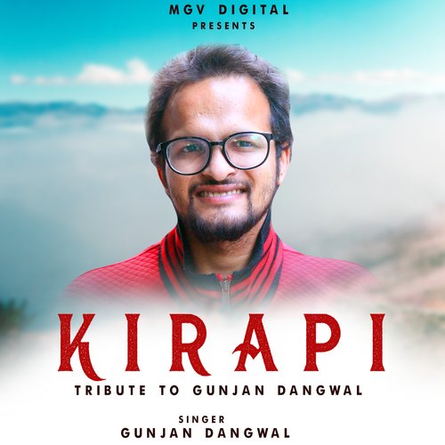 Kirapi (Tribute To Gunajan Dangwal)