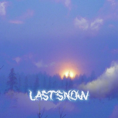 LAST SNOW