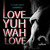 Love Yuh Wah Love (Radio Edit)