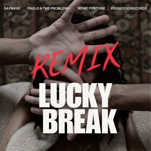 Lucky Break Remix_poster_image