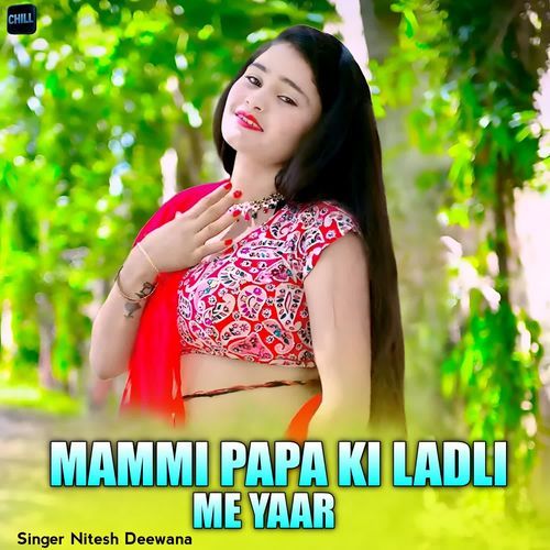 Mammi Papa Ki Ladli Me Yaar
