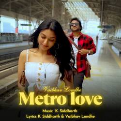 Metro Love-ER4ZYz5KGgc