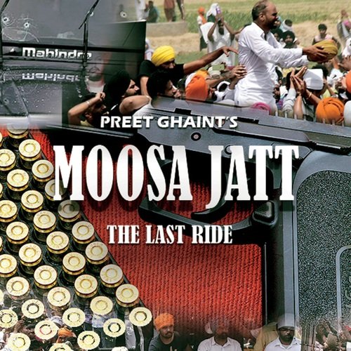 Moosa Jatt The Last Ride