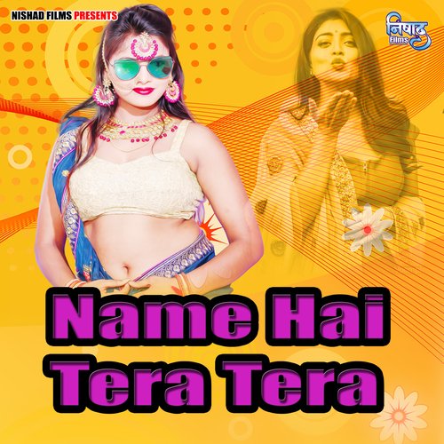 Name Hai Tera Tera