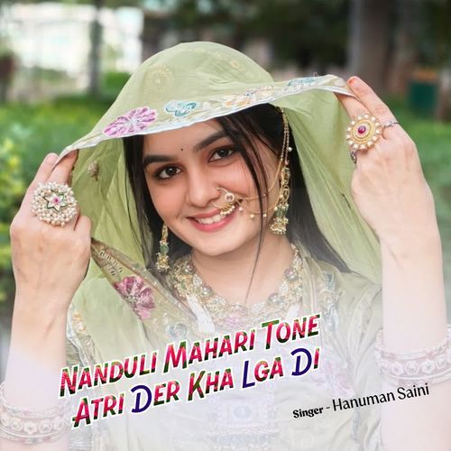 Nanduli Mahari Tone Atri Der Kha Lga Di