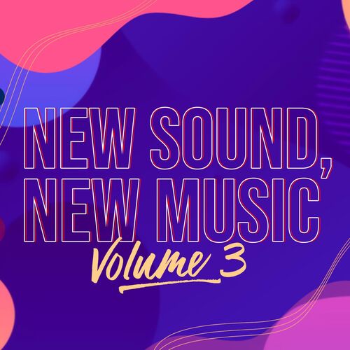 New Sound, New Music, Vol. 3_poster_image